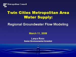Metropolitan Council Twin Cities Metropolitan Area Water Supply