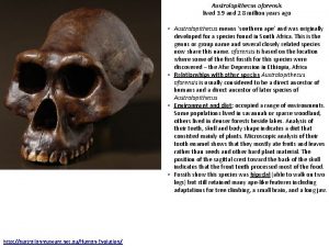Australopithecus afarensis lived 3 9 and 2 8