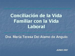 Conciliacin de la Vida Familiar con la Vida