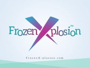 Frozen Xplosion com Frozen Xplosion A MULTIPURPOSE POWDER