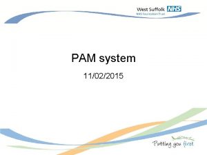 PAM system 11022015 What is the NHS PAM