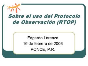 Sobre el uso del Protocolo de Observacin RTOP