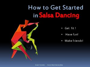 How to Get Started in Salsa Dancing Get