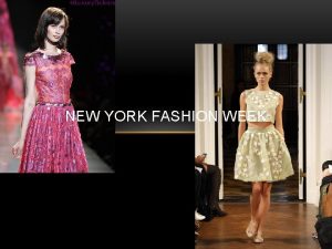 NEW YORK FASHION WEEK HISTORY New Yorks first