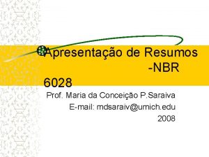 Apresentao de Resumos NBR 6028 Prof Maria da