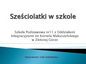 Szeciolatki w szkole Szkoa Podstawowa nr 11 z