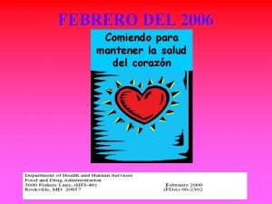 FEBRERO DEL 2006 Comiendo para mantener la salud