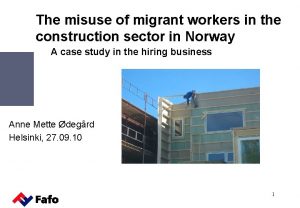The misuse of migrant workers in the construction