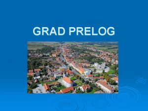 GRAD PRELOG PROVEDBA AKCIJE Izvid Povjerenstva u sastavu