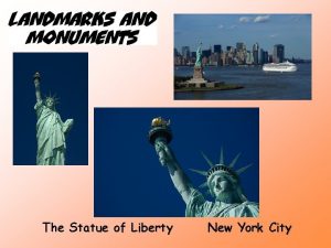 The Statue of Liberty New York City The