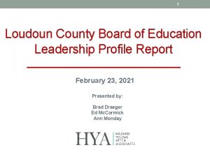 1 Loudoun County Board of Education Leadership Profile