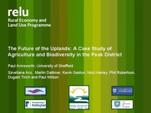 The Future of the Uplands A Case Study