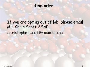 Reminder If you are opting out of lab