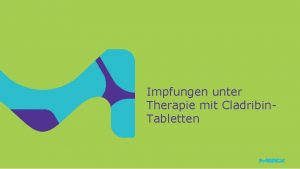 Impfungen unter Therapie mit Cladribin Tabletten DEMAV00032 Stand