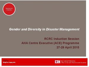 Genderand Diversity Gender and Diversity in Disaster Management