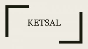KETSAL Publishing company The producing company of the