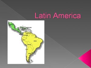 Latin America Mexico Of all Latin American countries
