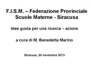 F I S M Federazione Provinciale Scuole Materne