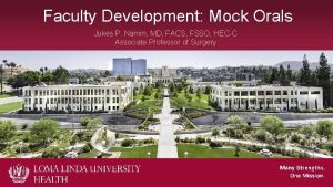 Faculty Development Mock Orals Jukes P Namm MD