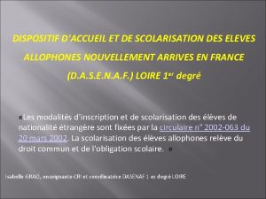 DISPOSITIF DACCUEIL ET DE SCOLARISATION DES ELEVES ALLOPHONES