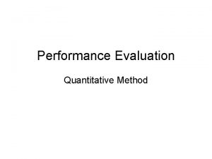 Performance Evaluation Quantitative Method Performance Evaluation Quantitative Method
