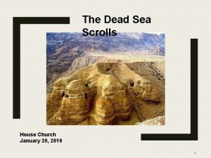 The Dead Sea Scrolls House Church January 20