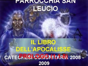 PARROCCHIA SAN LEUCIO IL LIBRO DELLAPOCALISSE PROLOGO 1