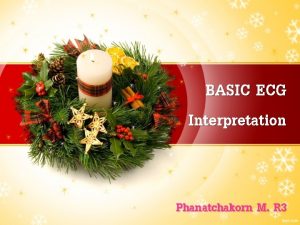 BASIC ECG Interpretation Phanatchakorn M R 3 12