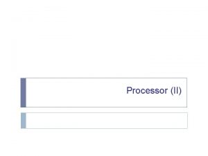 Processor II Multicycle Approach We will be reusing