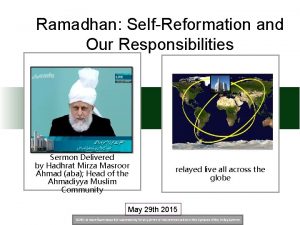 Ramadhan SelfReformation and Our Responsibilities Sermon Delivered by