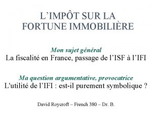 LIMPT SUR LA FORTUNE IMMOBILIRE Mon sujet gnral