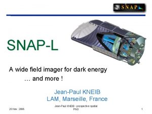 SNAPL A wide field imager for dark energy