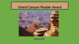 Grand Canyon Reader Award Spring 2016 Last Years