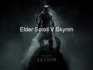 Elder Scroll V Skyrim Skyrim Elder Scroll V