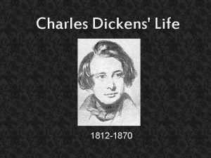 Charles Dickens Life 1812 1870 Family Born to