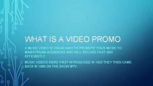 WHAT IS A VIDEO PROMO A MUSIC VIDEO