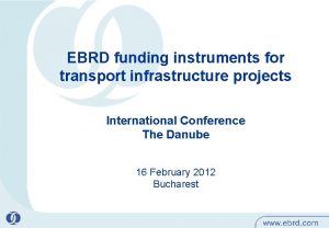 EBRD funding instruments for transport infrastructure projects International