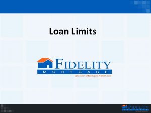 Loan Limits FHA Loan Limits FHA loan limits