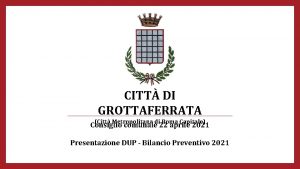 CITT DI GROTTAFERRATA Citt Metropolitana di Roma Capitale