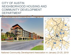 CITY OF AUSTIN NEIGHBORHOOD HOUSING AND COMMUNITY DEVELOPMENT