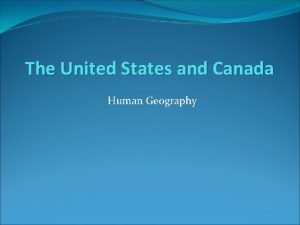 The United States and Canada Human Geography Natural