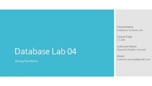 Course Name Database Systems Lab Course Code CS