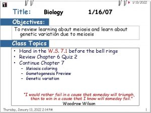 1132022 Title Biology 11607 Objectives To review learning