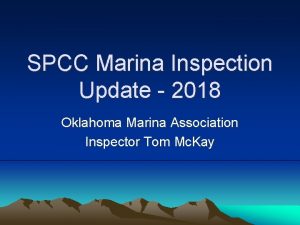 SPCC Marina Inspection Update 2018 Oklahoma Marina Association