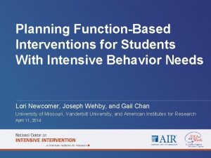 Planning FunctionBased Interventions for Students With Intensive Behavior