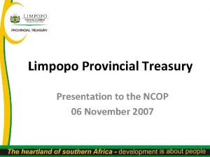 Limpopo Provincial Treasury Presentation to the NCOP 06