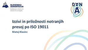 Izzivi in prilonosti notranjih presoj po ISO 19011