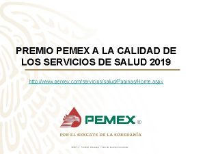 PREMIO PEMEX A LA CALIDAD DE LOS SERVICIOS