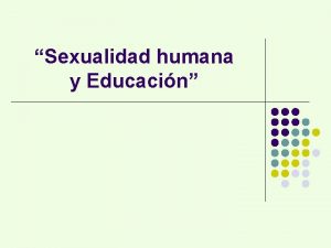 Sexualidad humana y Educacin Factores culturales Factores nutricionales