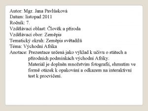 Autor Mgr Jana Pavlskov Datum listopad 2011 Ronk